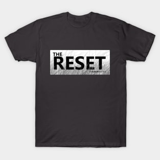 The Reset BW Any T-Shirt